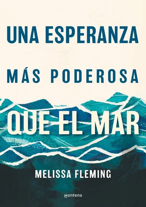 Una esperanza m&aacute;s poderosa que el mar(Kobo/電子書)