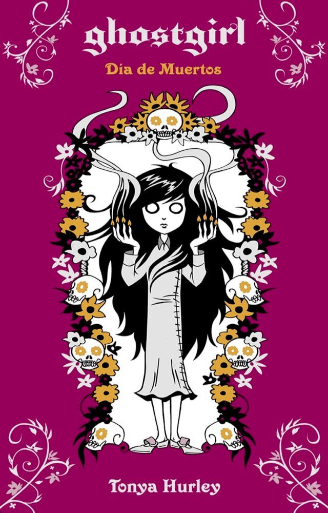  Ghostgirl. D&iacute;a de Muertos(Kobo/電子書)