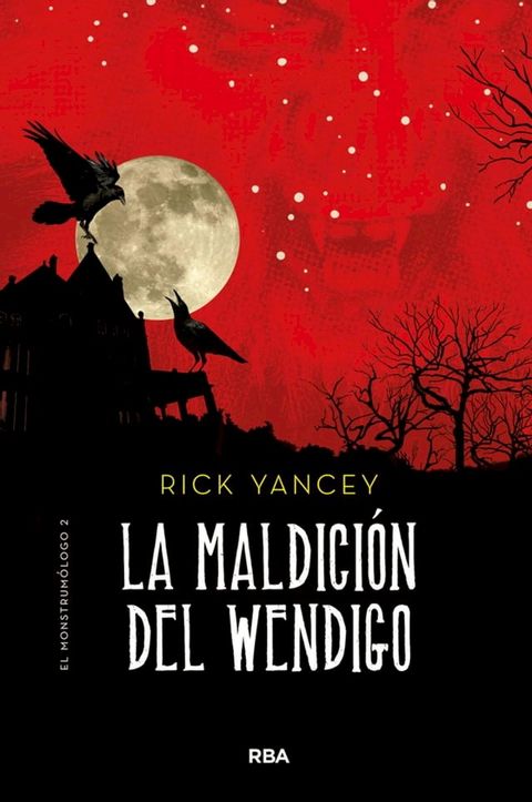 La maldición del Wendigo (Monstrumólogo 2)(Kobo/電子書)