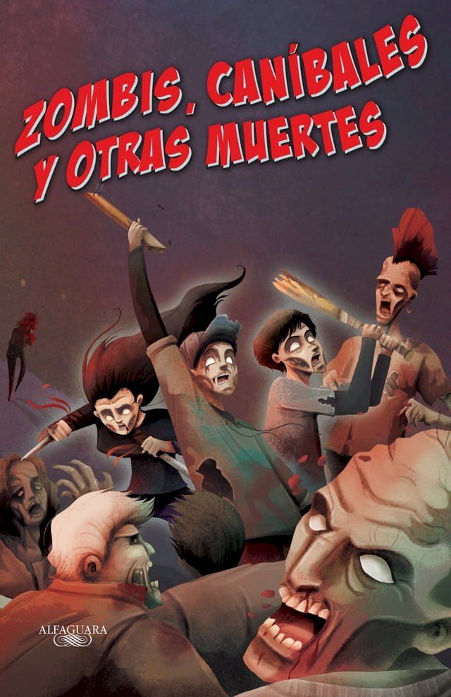  Zombis, caníbales y otras muertes(Kobo/電子書)