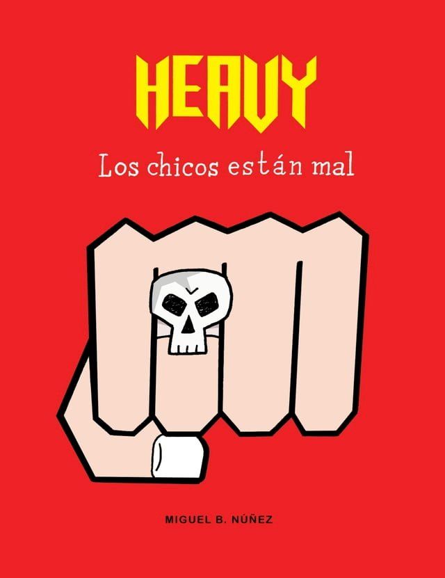  Heavy. Los chicos est&aacute;n mal(Kobo/電子書)