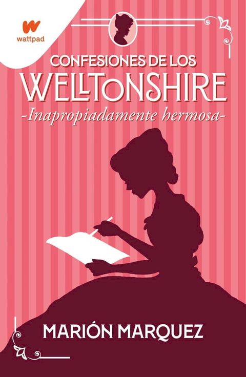 Inapropiadamente hermosa (Confesiones de los Welltonshire 1)(Kobo/電子書)