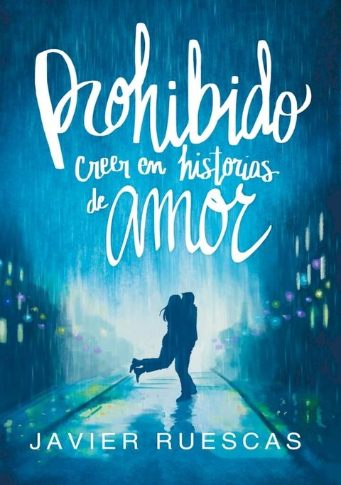 Prohibido creer en historias de amor(Kobo/電子書)