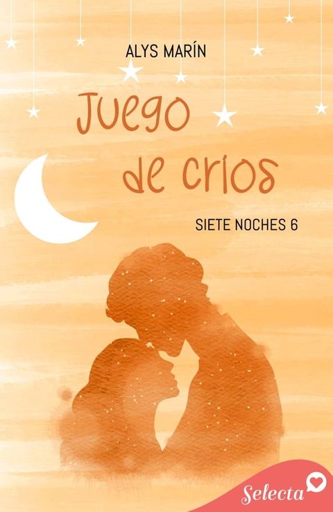 Juego de cr&iacute;os (Siete noches 6)(Kobo/電子書)