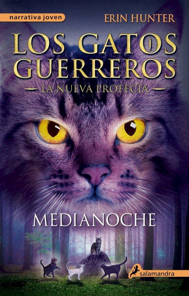  Los Gatos Guerreros  La Nueva Profecía 1 - Medianoche(Kobo/電子書)