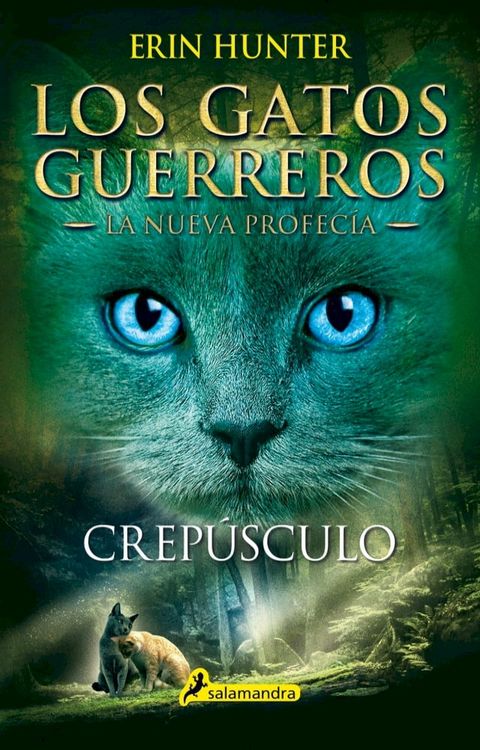 Los Gatos Guerreros  La Nueva Profecía 5 - Crepúsculo(Kobo/電子書)