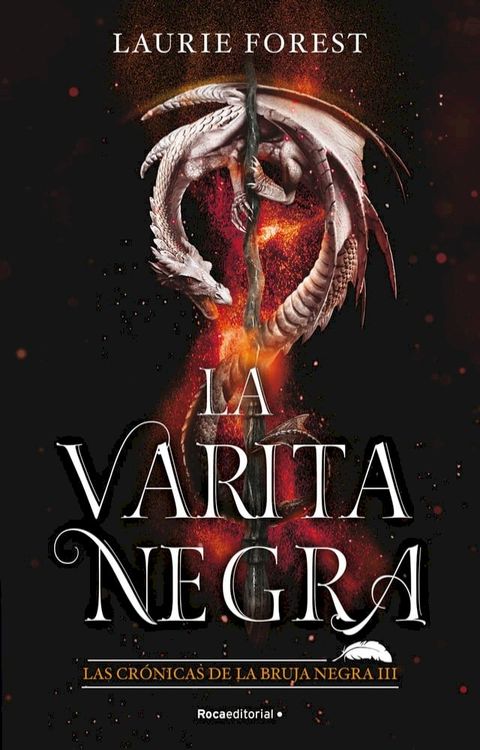 La Varita Negra (Las Cr&oacute;nicas de la Bruja Negra 3)(Kobo/電子書)