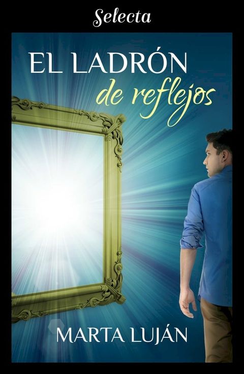 El ladr&oacute;n de reflejos(Kobo/電子書)