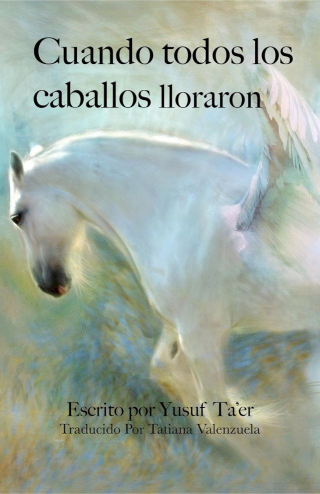  Cuando todos los caballos lloraron(Kobo/電子書)