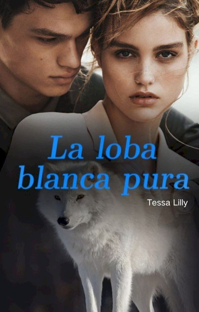  La loba blanca pura(Kobo/電子書)