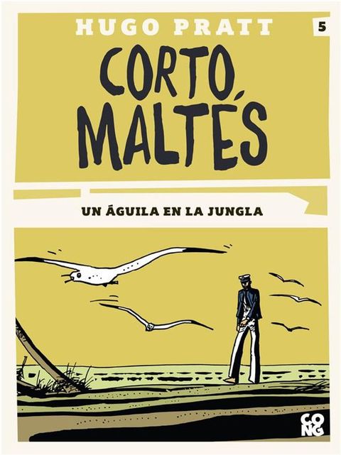 Corto Maltés, Un águila en la jungla(Kobo/電子書)