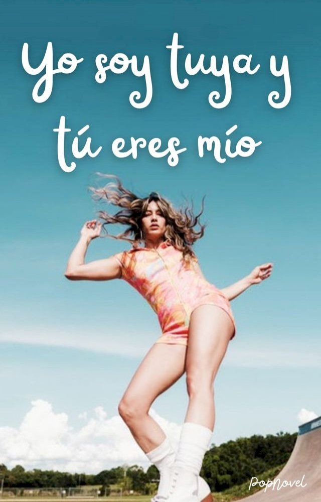  Yo soy tuya y t&uacute; eres m&iacute;o(Kobo/電子書)