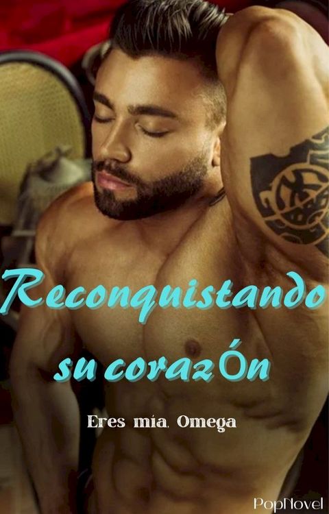 Reconquistando su corazón(Kobo/電子書)