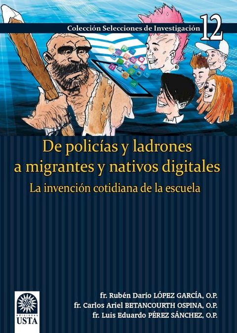 De polic&iacute;as y ladrones a migrantes y nativos digitales(Kobo/電子書)