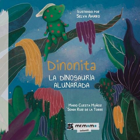 Dinonita la dinosauria alunarada(Kobo/電子書)