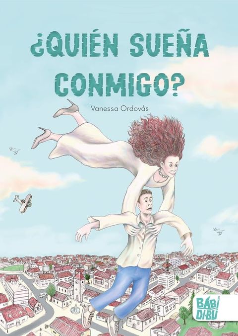 &iquest;Qui&eacute;n sue&ntilde;a conmigo?(Kobo/電子書)