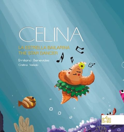 Celina, la estrella bailarina / Celina, the star dancer(Kobo/電子書)