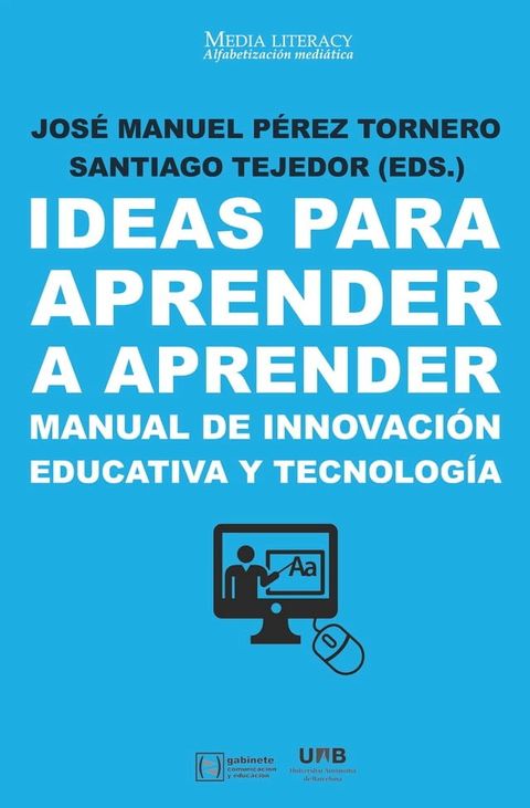 Ideas para aprender a aprender. Manual de innovación educativa y tecnología(Kobo/電子書)