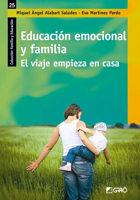 Educación emocional y familia. El viaje empieza en casa(Kobo/電子書)