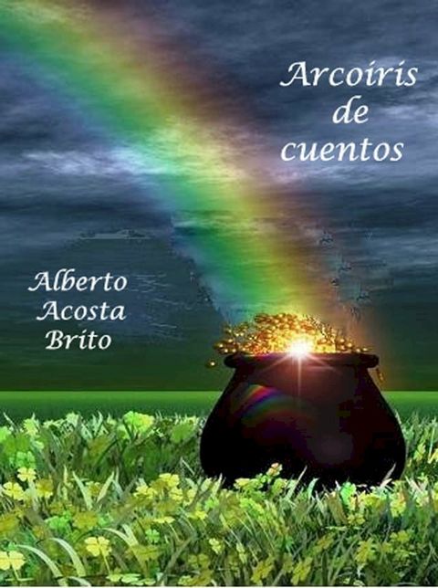 Arcoiris de cuentos(Kobo/電子書)