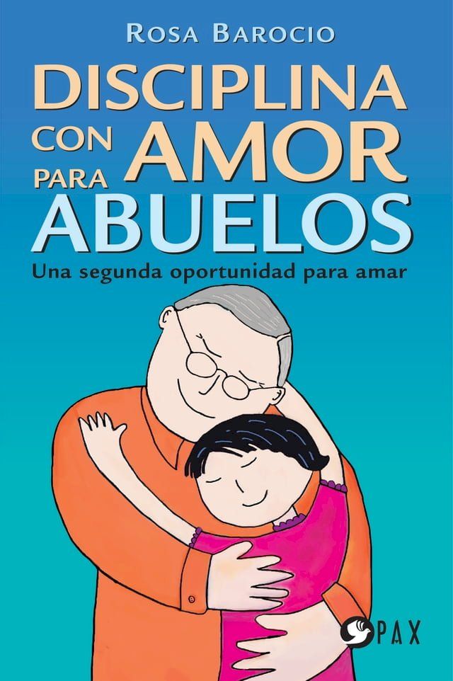  Disciplina con amor para abuelos(Kobo/電子書)