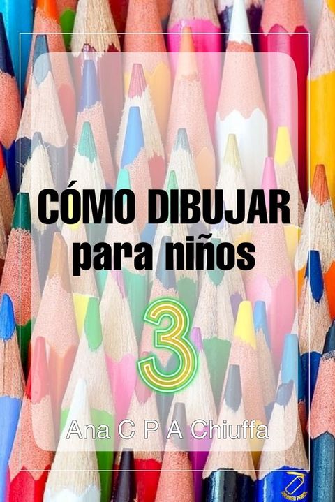 C&Oacute;MO DIBUJAR para ni&ntilde;os 3(Kobo/電子書)