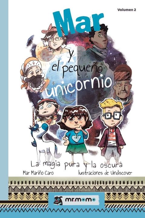 Mar y el peque&ntilde;o unicornio: La magia pura y la oscura(Kobo/電子書)