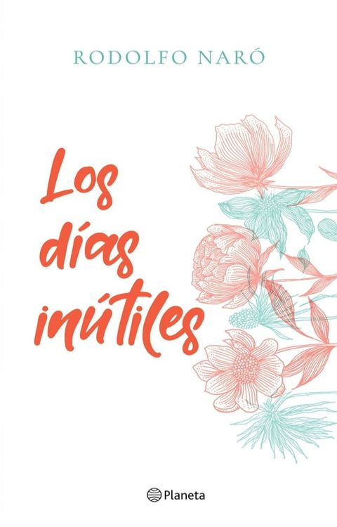 Los d&iacute;as in&uacute;tiles(Kobo/電子書)