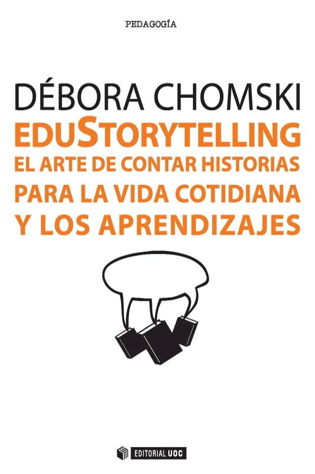  EduStorytelling. El arte de contar historias para la vida cotidiana y los aprendizajes(Kobo/電子書)