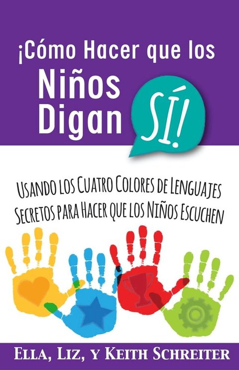 &iexcl;C&oacute;mo Hacer que los Ni&ntilde;os Digan S&Iacute;!(Kobo/電子書)