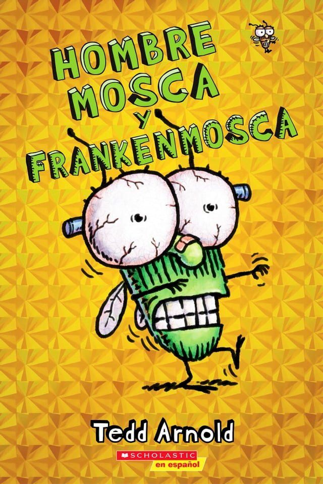  Hombre Mosca y Frankenmosca (Fly Guy and the Frankenfly)(Kobo/電子書)