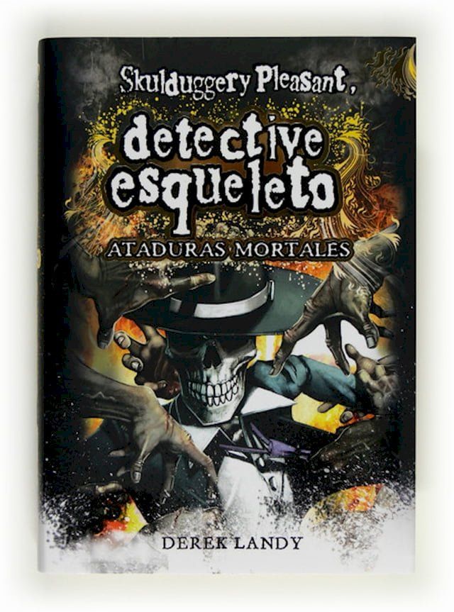  Detective esqueleto: Ataduras mortales [Skulduggery Pleasant](Kobo/電子書)