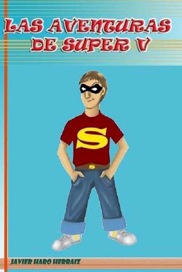  LAS AVENTURAS DE S&Uacute;PER V(Kobo/電子書)