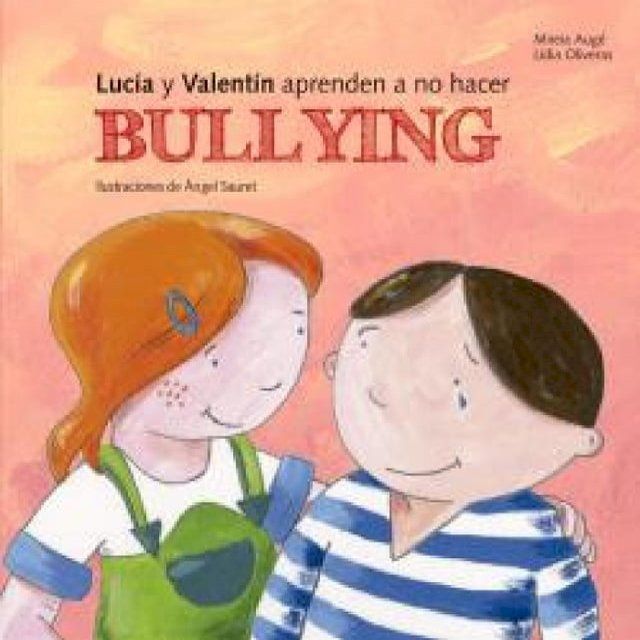  Lucía y Valentín aprenden a no hacer bullying(Kobo/電子書)