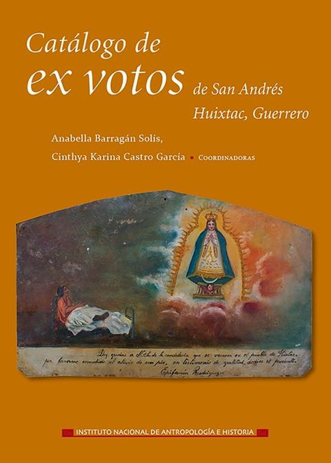 Cat&aacute;logo de ex votos de San Andr&eacute;s Huixtac, Guerrero(Kobo/電子書)