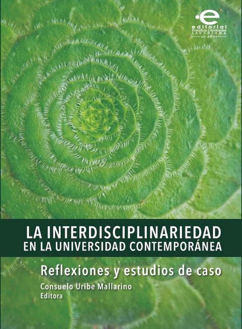 La interdisciplinariedad en la universidad contempor&aacute;nea(Kobo/電子書)