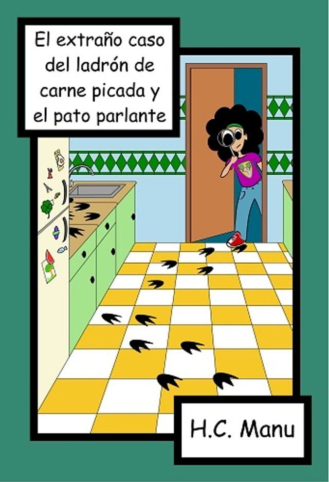  El extraño caso del ladrón de carne picada y el pato parlante(Kobo/電子書)