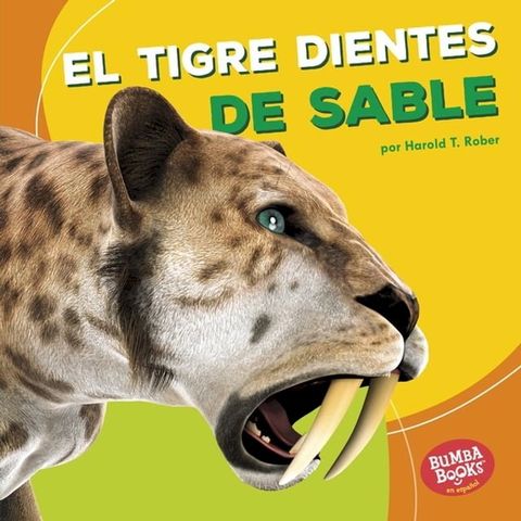 El tigre dientes de sable (Saber-Toothed Cat)(Kobo/電子書)