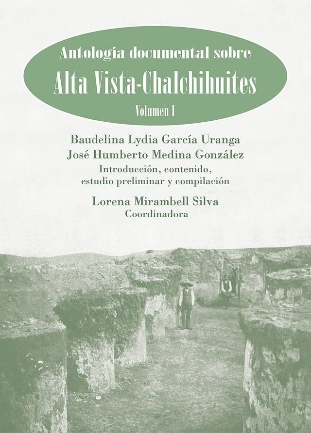  Antolog&iacute;a documental sobre Alta Vista-Chalchihuites, vol I(Kobo/電子書)