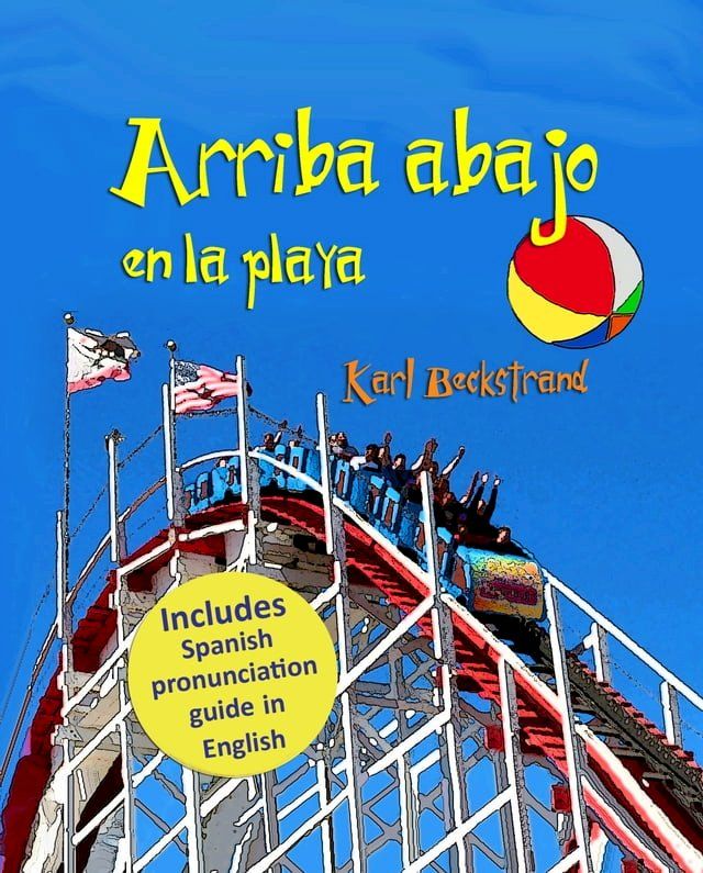  Arriba, abajo en la playa: Un libro de opuestos (with pronunciation guide in English)(Kobo/電子書)