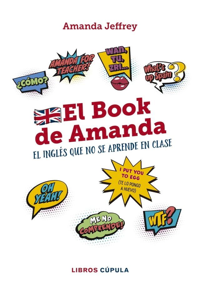  El book de Amanda. El ingl&eacute;s que no se aprende en clase(Kobo/電子書)