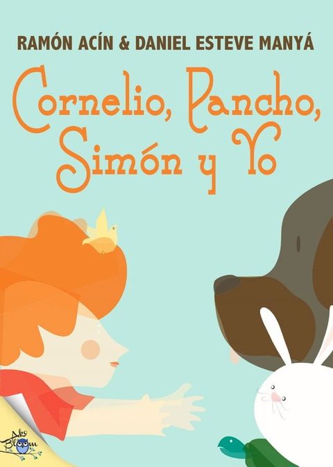 Cornelio, Pancho, Simón y Yo(Kobo/電子書)