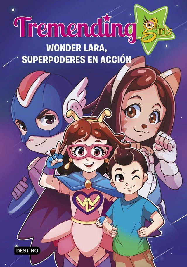  Tremending Girls. 2. Wonder Lara, superpoderes en acción(Kobo/電子書)