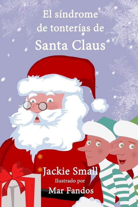 El síndrome de tonterías de Santa Claus(Kobo/電子書)