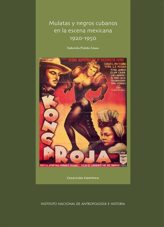  Mulatas y negros cubanos en la escena mexicana, 1920-1950(Kobo/電子書)