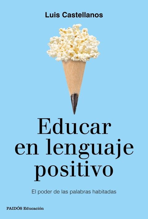 Educar en lenguaje positivo(Kobo/電子書)