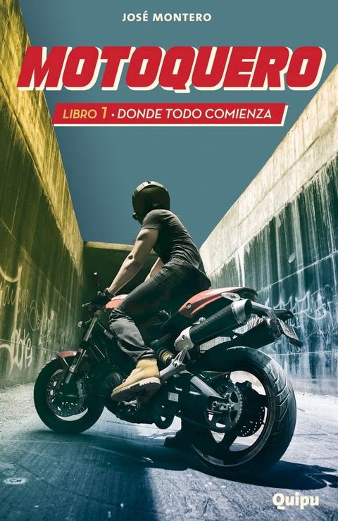 Motoquero 1 - Donde todo comienza(Kobo/電子書)