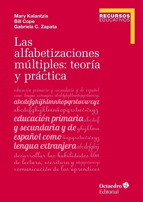 Las alfabetizaciones m&uacute;ltiples: teor&iacute;a y pr&aacute;ctica(Kobo/電子書)