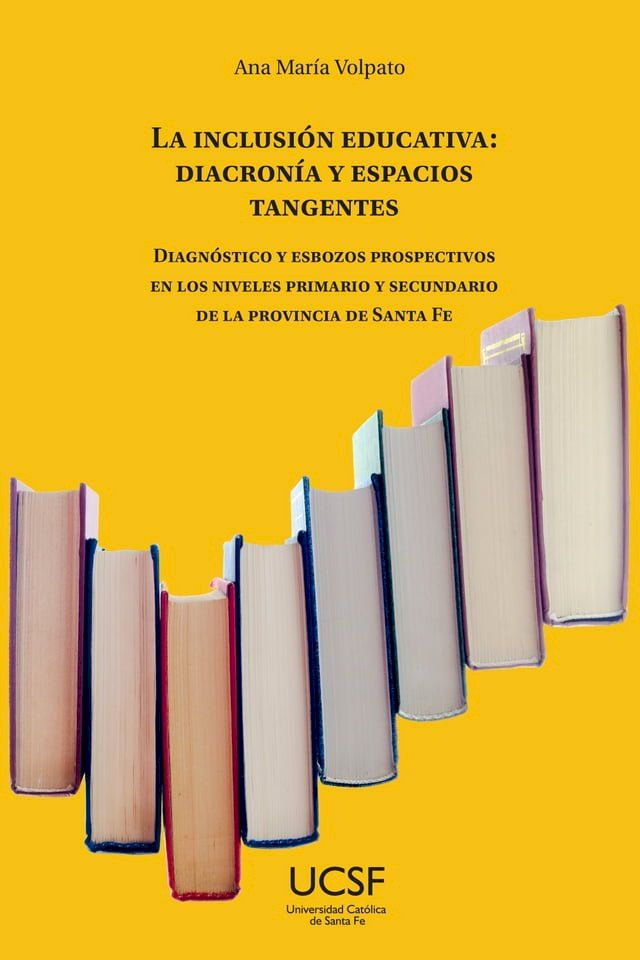  La inclusi&oacute;n educativa: diacron&iacute;a y espacios tangentes(Kobo/電子書)