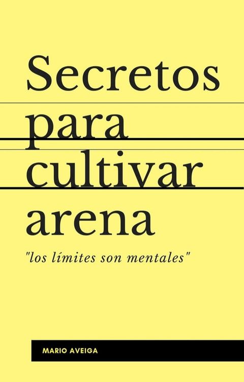 Secretos para cultivar arena(Kobo/電子書)